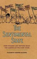 The Sentimental State di Elizabeth Garner Masarik edito da University Of Georgia Press