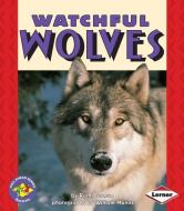 Watchful Wolves di Ruth Berman edito da FIRST AVENUE ED
