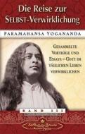Die Reise zur Selbst-Verwirklichung di Paramahansa Yogananda edito da Self Realization Fellowsh