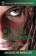 Rising Shadow di Jacquelyn Wheeler edito da Jacquelyn Wheeler