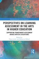 Perspectives On Learning Assessment In The Arts In Higher Education edito da Taylor & Francis Ltd