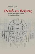 Death in Beijing di Daniel (Rutgers University Asen edito da Cambridge University Press