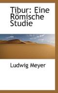 Eine Romische Studie di Ludwig Meyer edito da Richardson