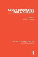 Adult Education For A Change edito da Taylor & Francis Ltd