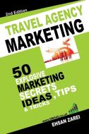 Travel Agency Marketing Ideas di Ehsan Zarei edito da Lulu.com