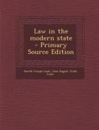 Law in the Modern State di Harold Joseph Laski, Leon Duguit, Frida Laski edito da Nabu Press