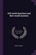 Old-World Questions and New-World Answers di Daniel Pidgeon edito da CHIZINE PUBN