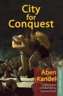 City for Conquest di Aben Kandel edito da Routledge