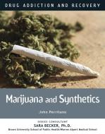 Marijuana and Synthetics di John Perritano edito da MASON CREST PUBL