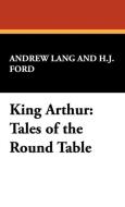 King Arthur di Andrew Lang edito da Wildside Press