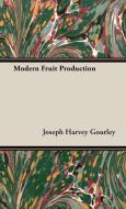 Modern Fruit Production di Joseph Harvey Gourley edito da Nash Press