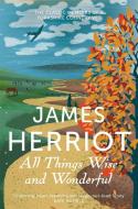 All Things Wise and Wonderful di James Herriot edito da Pan Macmillan