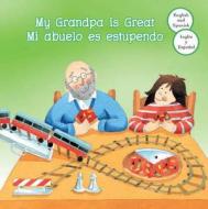 Bilinge: Mi Abuelo Es Estupendo/My Grandpa Is Great di Parragon edito da Parragon