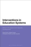 Interventions in Education Systems di David Scott, Charles Posner edito da CONTINNUUM 3PL