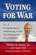 Voting For War di Walter B. Jones, Jr. edito da McFarland & Co Inc