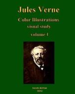 Jules Verne Color Illustrations: Visual Study di Iacob Adrian edito da Createspace