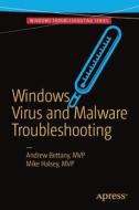 Windows Virus and Malware Troubleshooting di Andrew Bettany, Mike Halsey edito da APRESS L.P.