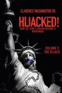 Hijacked! di Washington Sr. Clarence Washington Sr. edito da LifeRich Publishing
