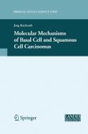 Molecular Mechanisms of Basal Cell and Squamous Cell Carcinomas edito da Springer US