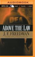 Above the Law di J. F. Freedman edito da Brilliance Audio