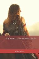 The Apostle to the Opelousas di Randy Willis edito da Createspace