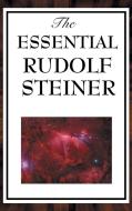 The Essential Rudolf Steiner di Rudolf Steiner edito da A & D Publishing