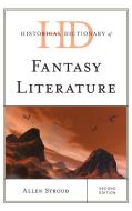 Historical Dictionary of Fantasy Literature di Allen Stroud edito da ROWMAN & LITTLEFIELD
