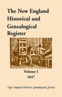 The New England Historical and Genealogical Register, 1847 di Nehgs edito da Heritage Books