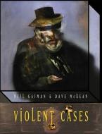 Violent Cases di Neil Gaiman, Dave McKean edito da Dark Horse Comics