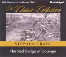 The Red Badge of Courage di Stephen Crane edito da Brilliance Audio