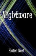 Nightmare di Elaine Neel edito da Publish America