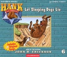 Let Sleeping Dogs Lie di John R. Erickson edito da Maverick Books (TX)