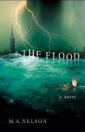 The Flood di Mary Ann Nelson edito da CREATION HOUSE
