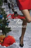 The Christmas Tree di Allyson Charles edito da Kensington Publishing