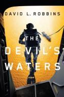 The Devil's Waters di David L. Robbins edito da THOMAS & MERCER