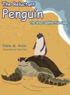 The Reluctant Penguin di Edwin Radin edito da Proving Press