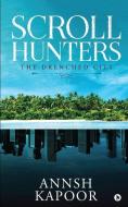 Scroll Hunters: The Drenched City di Annsh Kapoor edito da HARPERCOLLINS 360