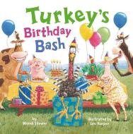 Turkey's Birthday Bash di Wendi Silvano edito da Amazon Publishing
