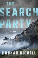 The Search Party di Hannah Richell edito da ATRIA
