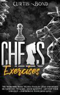 CHESS EXERCISES: THE WORKBOOK WITH TACTI di CURTIS BOND edito da LIGHTNING SOURCE UK LTD