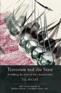 Terrorism and the State di Tal Becker edito da Hart Publishing