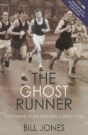 The Ghost Runner di Bill Jones edito da Transworld Publishers Ltd