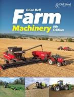 Farm Machinery di Brian Bell edito da Fox Chapel Publishers International