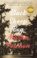 Black Sheep Boy: A Novel in Stories di Martin Pousson edito da RARE BIRD BOOKS BARNACLE