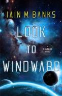 Look to Windward di Iain M. Banks edito da ATRIA