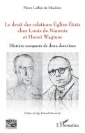 Le droit des relations Eglise-Etats chez Louis de Naurois et Henri Wagnon di Pierre Laffon de Mazières edito da Editions L'Harmattan