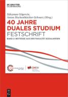 40 Jahre Duales Studium. Festschrift edito da Gruyter, de Oldenbourg