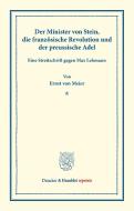 Der Minister von Stein, die französische Revolution und der preussische Adel. di Ernst Von Meier edito da Duncker & Humblot
