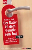 Der Dativ ist dem Genitiv sein Tod di Bastian Sick edito da Kiepenheuer & Witsch