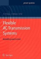 Flexible AC Transmission Systems: Modeling and Control edito da Springer
